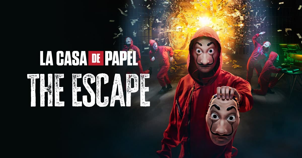 La Casa de Papel: The Escape - Monterrey